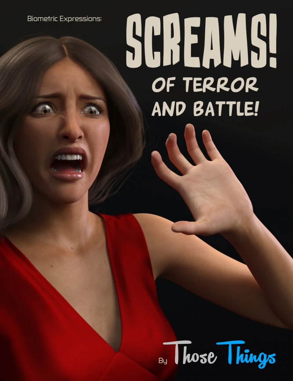 Biometric Expressions: Screams of Terror and Battle! for Genesis 3 Female(s)_DAZ3D下载站