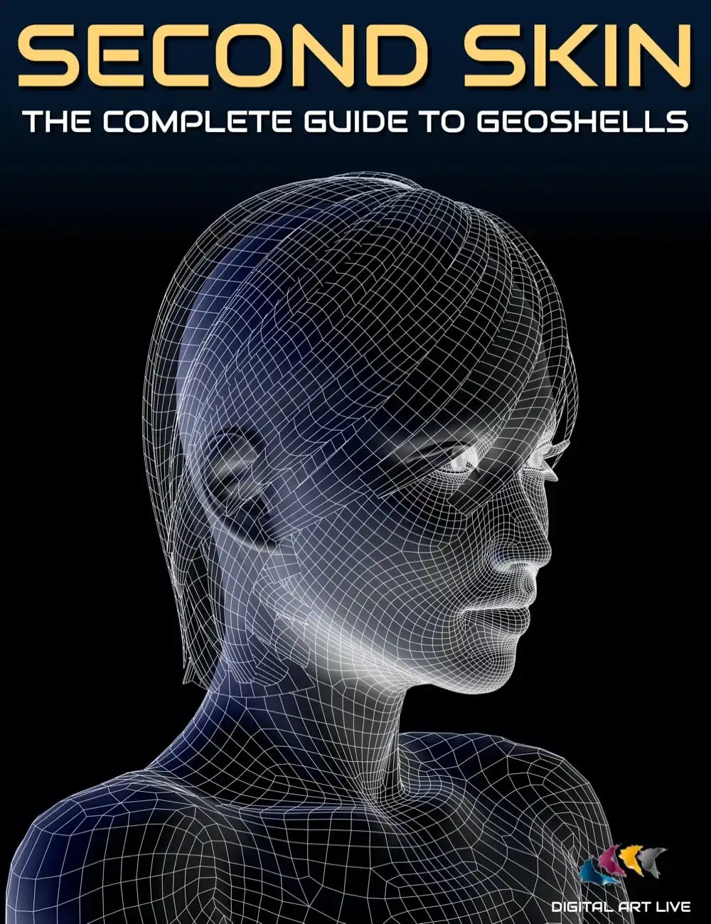 Second Skin : The Complete Guide to Geoshells_DAZ3D下载站