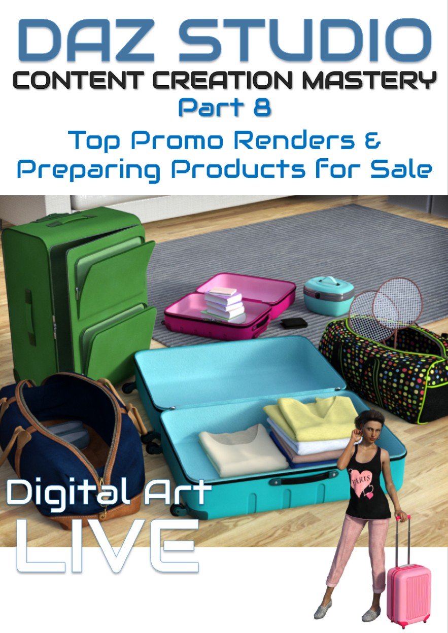 Daz Studio Content Creation Mastery Part 8: Rendering Top Promos & Preparing Products for Sale_DAZ3DDL