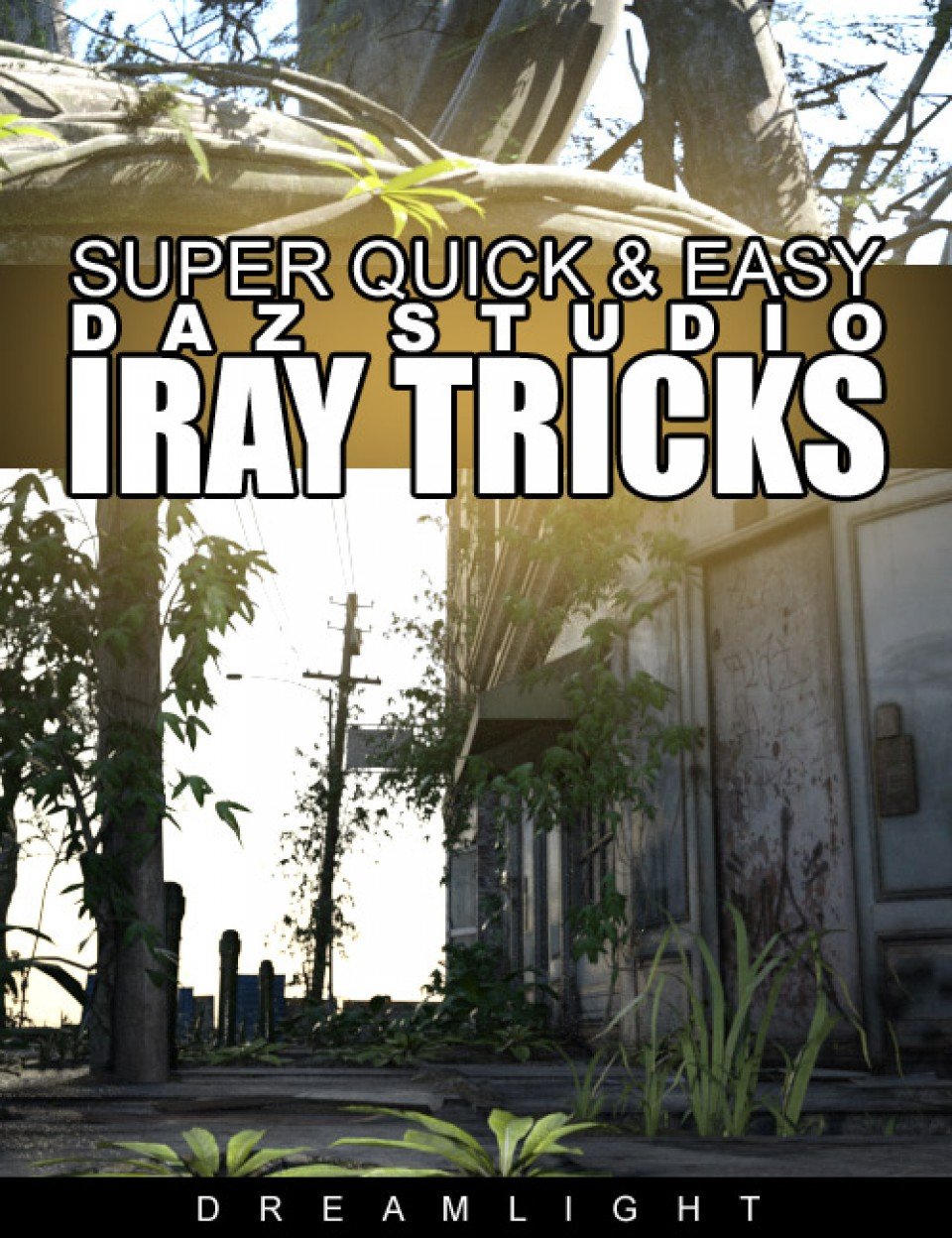 Super Quick & Easy DS Iray Tricks_DAZ3D下载站